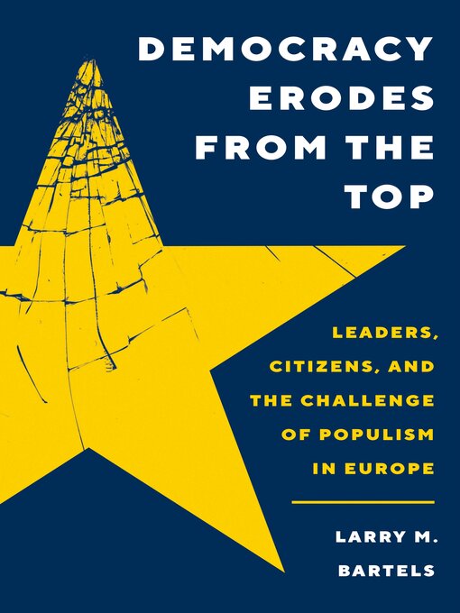 Title details for Democracy Erodes from the Top by Larry M. Bartels - Available